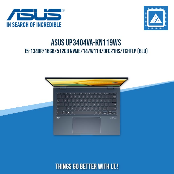 ASUS UP3404VA-KN119WS I5-1340P/16GB/512GB NVME | BEST FOR STUDENTS AND FREELANCERS LAPTOP ASUS UP3404VA-KN119WS I5-1340P/16GB/512GB NVME | BEST FOR STUDENTS AND FREELANCERS LAPTOP